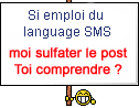 vos suggestions,problmes? Sms